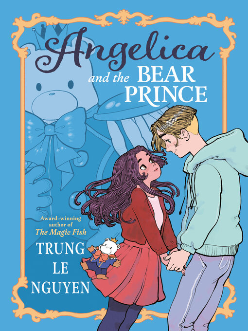 Title details for Angelica and the Bear Prince by Trung Le Nguyen - Wait list